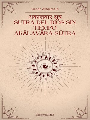 cover image of अकालवार सूत्र Sutra del Dios Sin Tiempo Akālavāra Sūtra